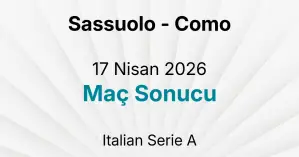 Sassuolo - Como 17 Nisan 2026 Maç Sonucu