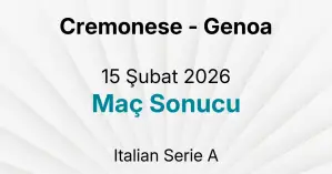 Cremonese - Genoa 15 Şubat 2026 Maç Sonucu