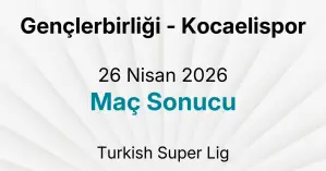 Gençlerbirliği - Kocaelispor 26 Nisan 2026 Maç Sonucu