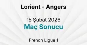 Lorient - Angers 15 Şubat 2026 Maç Sonucu
